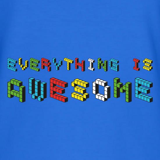 Everything is Awesome t-shirts